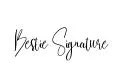 Bestie Signature