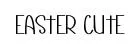 Easter Cute