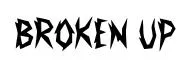 Broken Up