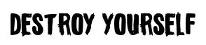Destroy Yourself