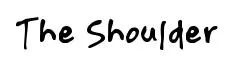 The Shoulder