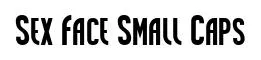 Sex Face Small Caps font preview