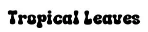 Tropical Leaves font preview