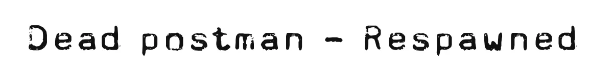 Dead postman - Respawned original font preview