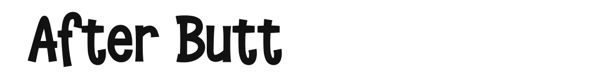 After Butt original font preview