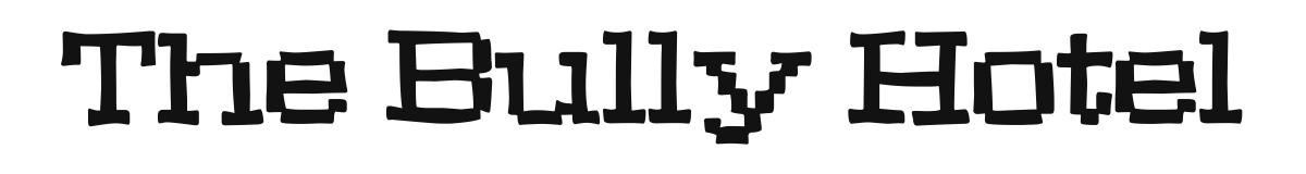 The Bully Hotel font preview