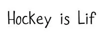 Hockey is Lif original font preview