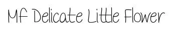 Mf Delicate Little Flower original font preview