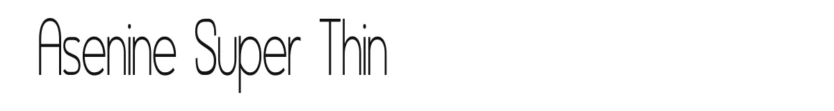 Asenine Super Thin original font preview