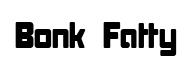 Bonk Fatty original font preview