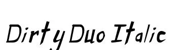 Dirty Duo Italic