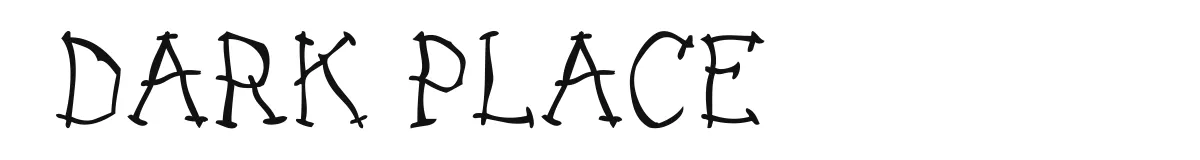 DARK PLACE_demo original font preview