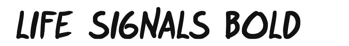 life signals Bold original font preview