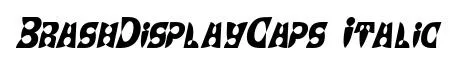BrashDisplayCaps Italic original font preview