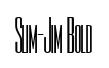 Slim-Jim Bold