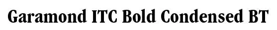 Garamond ITC Bold Condensed BT