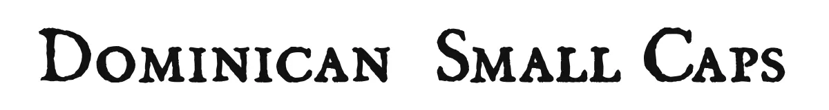 Dominican  Small Caps original font preview