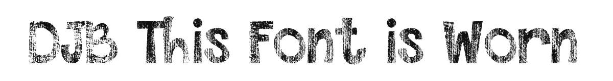 DJB This Font is Worn original font preview