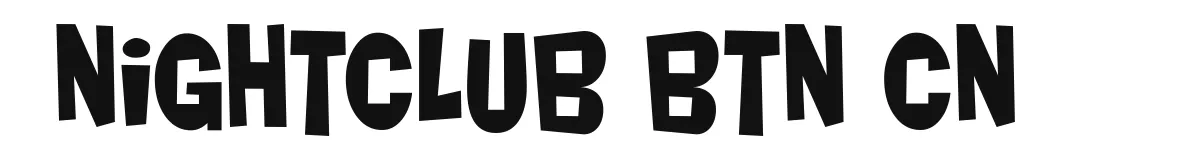 Nightclub BTN Cn original font preview