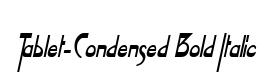 Tablet-Condensed Bold Italic