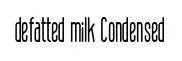 defatted milk Condensed