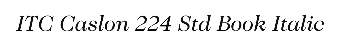 ITC Caslon 224 Std Book Italic original font preview