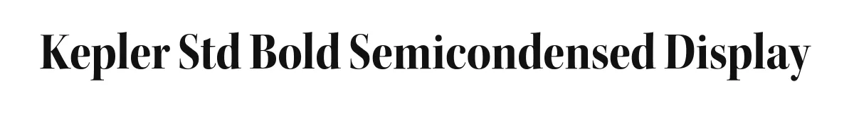 Kepler Std Bold Semicondensed Display original font preview