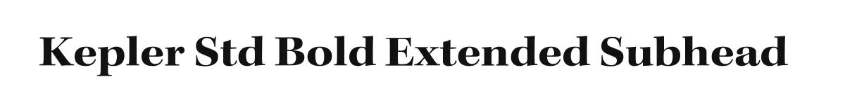 Kepler Std Bold Extended Subhead original font preview