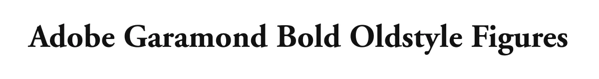 Adobe Garamond Bold Oldstyle Figures original font preview