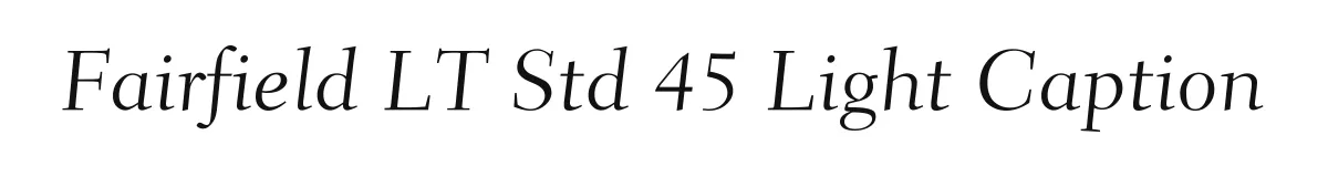 Fairfield LT Std 45 Light Caption original font preview
