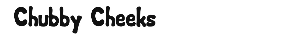 Chubby Cheeks original font preview