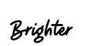 Brighter