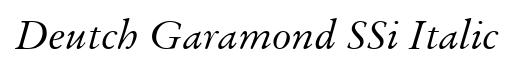 Deutch Garamond SSi Italic