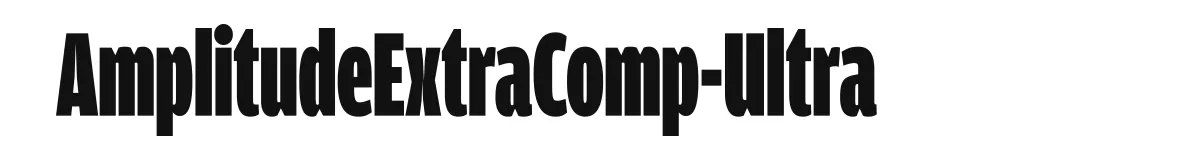 AmplitudeExtraComp-Ultra font preview