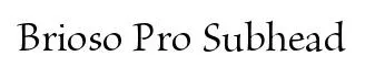 Brioso Pro Subhead