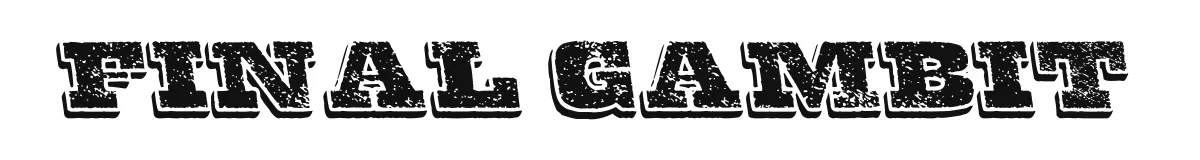 Final Gambit font preview