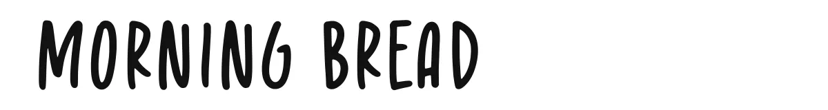 Morning Bread original font preview
