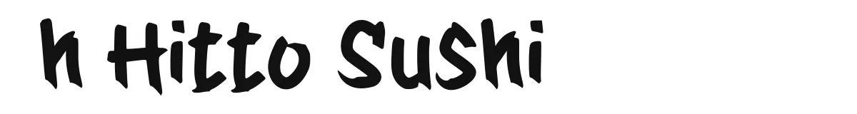 h Hitto Sushi original font preview