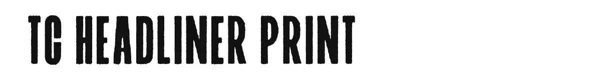TC Headliner Print original font preview