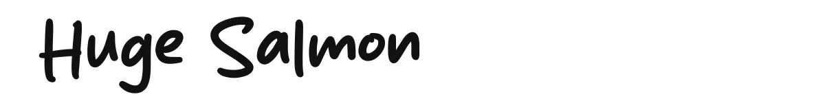 Huge Salmon original font preview