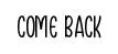 Come Back