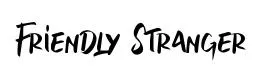 Friendly Stranger