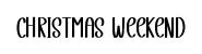 Christmas Weekend