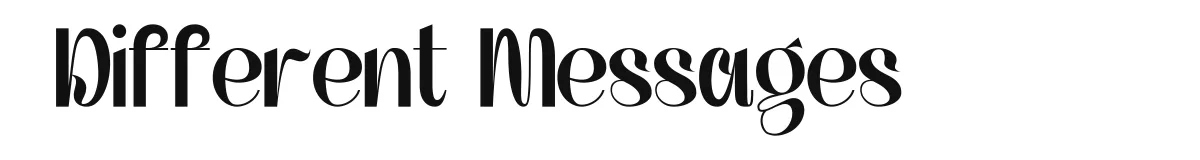 Different Messages original font preview