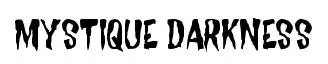 Mystique Darkness