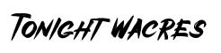 Tonight Wacres
