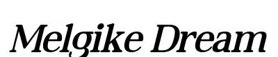 Melgike Dream