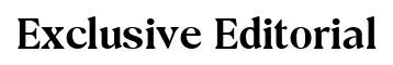 Exclusive Editorial