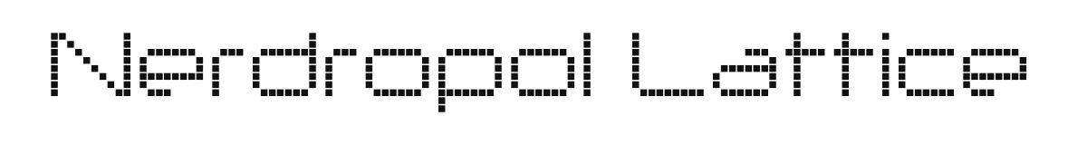Nerdropol Lattice original font preview