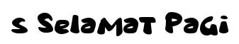 s Selamat Pagi original font preview